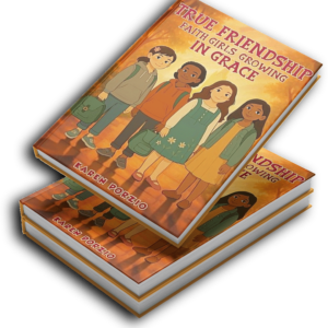 True Friendship : Faith Girls: Growing in Grace